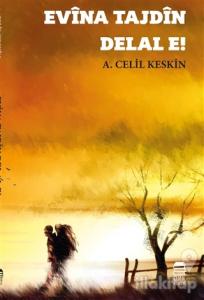 Evina Tajdin Delal E!