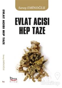 Evlat Acısı Hep Taze