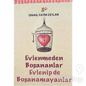 Evlenmeden Boşananlar Evlenip de Boşanamayanlar
