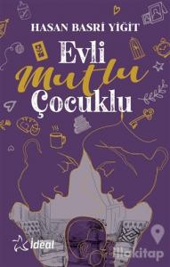 Evli Mutlu Çocuklu