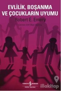 Evlilik Boşanma ve Çocukların Uyumu