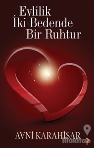 Evlilik İki Bedende Bir Ruhtur