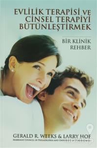Evlilik Terapisi ve Cinsel Terapiyi Bütünleştirmek