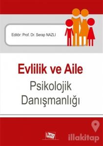 Evlilik ve Aile Psikolojik Danışmanlığı