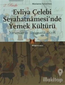 Evliya Çelebi Seyahatnamesi'nde Yemek Kültürü