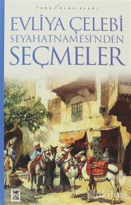 Evliya Çelebi Seyahatnamesi'nden Seçmeler