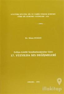Evliya Çelebi Seyahatnamesine Göre 17. Yüzyılda Ses Değişmeleri