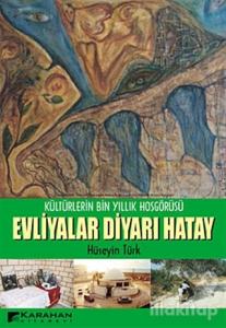 Evliyalar Diyarı Hatay