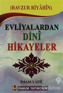 Evliyalardan Dini Hikayeler (Hikaye-006)