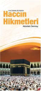 Evliyanın Dilinden Haccın Hikmetleri