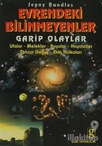 Evrendeki Bilinmeyenler Garip Olaylar Ufolar / Melekler / Kuyular / Hayaletler / Tekrar Doğuş / Ekin Halkaları