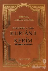 Evrensel Çağrı Kur'an-ı Kerim (Yüce Meal ve Tefsiri) (Ciltli)