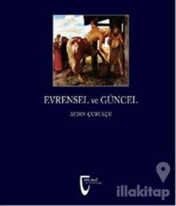 Evrensel ve Güncel