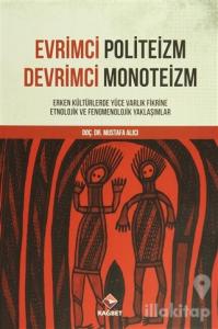 Evrimci Politeizm - Devrimci Monoteizm