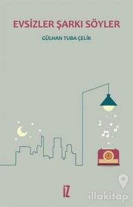 Evsizler Şarkı Söyler