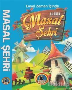 Evvel Zaman İçinde Masal Şehri (Ciltli)