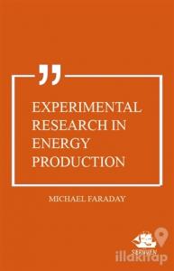 Experimental Research in Energy Production
