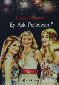 Ey Aşk Neredesin?