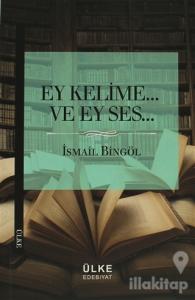 Ey Kelime... ve Ey Ses...