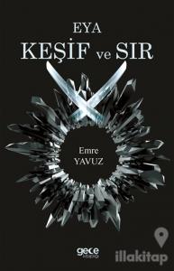 Eya Keşif ve Sır