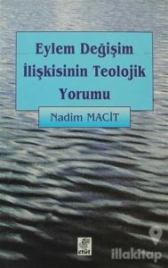 Eylem Değişim İlişkisinin Teolojik Yorumu