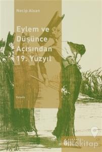 Eylem ve Düşünce Açısından 19. Yüzyıl