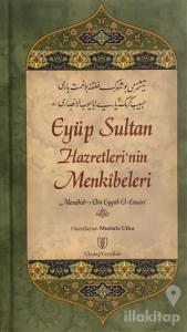 Eyüp Sultan Hazretleri'nin Menkıbeleri (Ciltli)