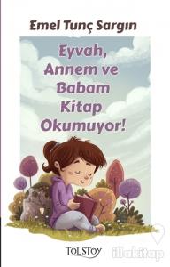Eyvah, Annem ve Babam Kitap Okumuyor!