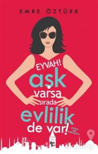 Eyvah! Aşk Varsa Sırada Evlilik de Var!