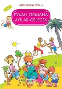 Eyvah Ormana Ayılar Gelecek - Saygı