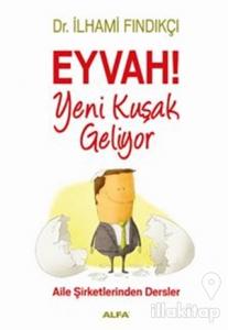 Eyvah! Yeni Kuşak Geliyor