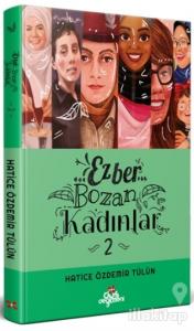 Ezber Bozan Kadınlar 2 (Ciltli)
