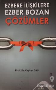 Ezbere İlişkilere Ezber Bozan Çözümler