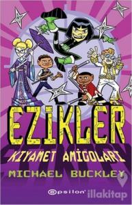 Ezikler - Kıyamet Amigoları