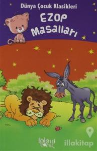 Ezop Masalları - Dünya Çocuk Klasikleri