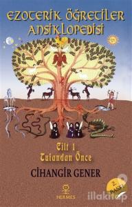 Ezoterik Öğretiler Ansiklopedisi Cilt 1 (Ciltli)