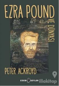 Ezra Pound ve Dünyası