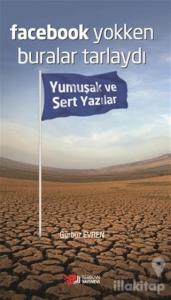 Facebook Yokken Buralar Tarlaydı