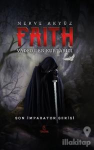 Faith - Vadedilen Kurtarıcı (Ciltli)