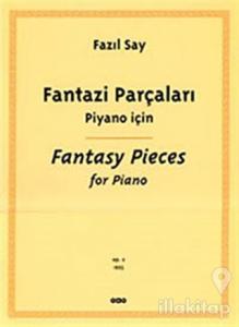 Fantazi Parçaları  Piyano İçin Fantasy Pieces For Piano