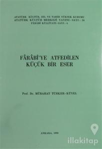 Farabi'ye Atfedilen Küçük Bir Eser