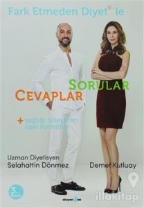 Fark Etmeden Diyet'le Sorular - Cevaplar