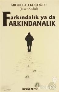 Farkındalık Ya Da Farkındanalık