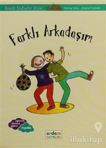 Farklı Arkadaşım - Küçük Endişeler Dizisi