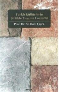 Farklı Kültürlerin Birlikte Yaşama Formülü