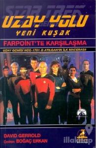 Farpoint'te Karşılaşma Uzay Yolu Yeni Kuşak