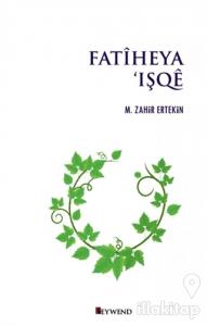 Fatiheya ‘Işqe