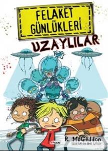 Felaket Günlükleri - Uzaylılar