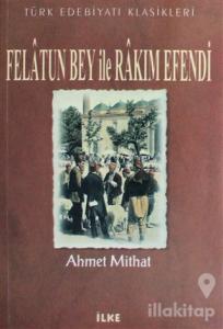 Felatun Bey ile Rakım Efendi