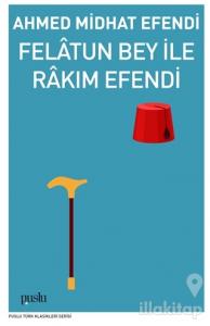 Felatun Bey İle Rakım Efendi